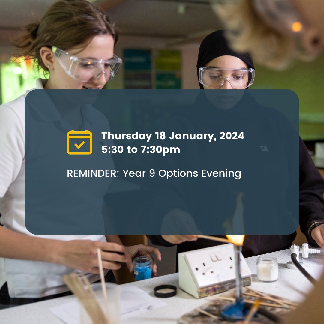 REMINDER - Year 9 Options Evening.  Options Evening is an opportunity for Y9 students and parents/carers to find out more about the options on offer. There will be a parents/carers presentation in the hall at 5:30 &amp; 6:30 to explain the options process. More info on the SLG.