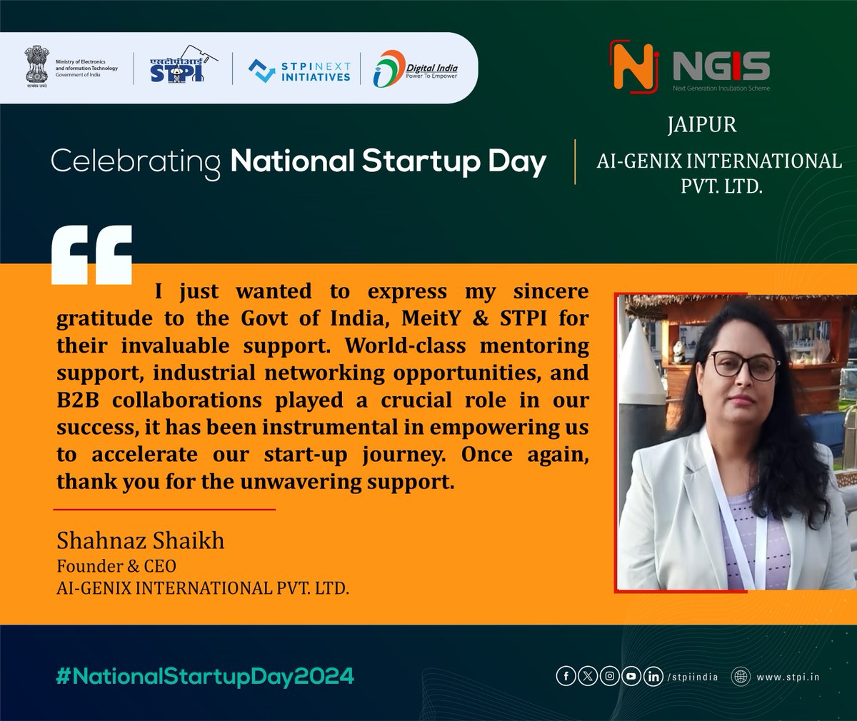 StpiJpr's tweet image. Ms. Shahnaz Shaikh, Founder &amp;amp; CEO, AI-Genix International expressed her gratitude to @GoI_MeitY, @MSH_MeitY and @stpiindia for supporting their entrepreneurship journey.  #NationalStartupDay2024 #STPIStartupEcosystem #TheNextWave
@Rajeev_GoI @arvindtw @purnmoon