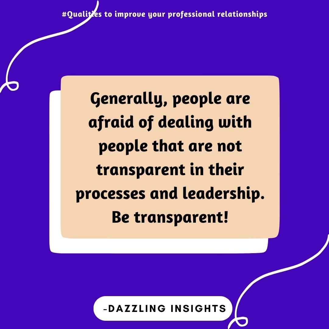 Still on transparency; if you want people to work with you, be transparent! Visit the link and learn more. Also, follow Dazzling Insights on Facebook, Instagram &amp; Twitter.

dazzlinginsights.com/qualities-that…

#relationships #professionalrelationships #personalrelationships #dazzlinginsights