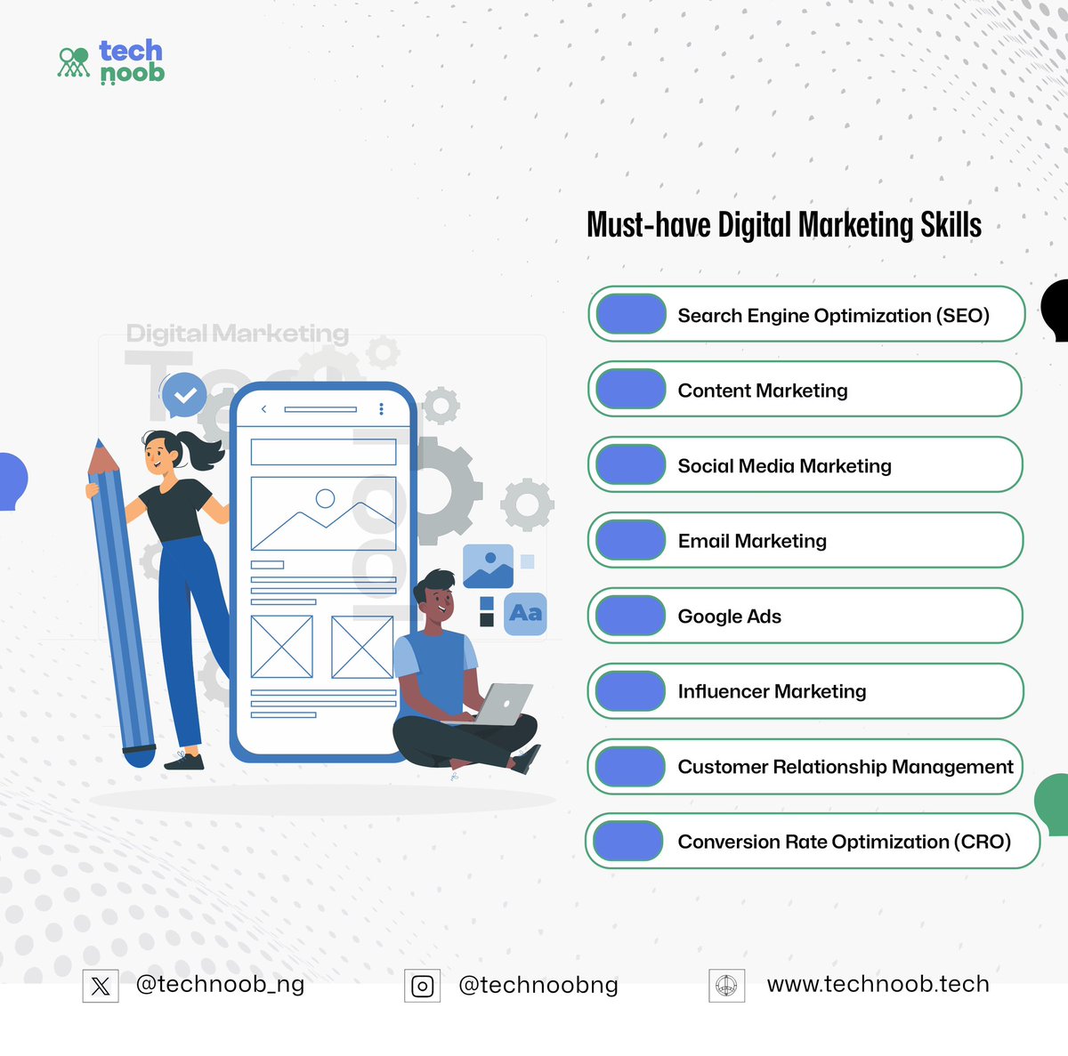 technoob_ng's tweet photo. Hello TechNoobies, Here are Top Digital Marketing skills in demand. 

Transitioning into digital marketing? Get familiar with this skills and how to utilize them for your career growth. 💚

#TechNoob #LearningTogether https://t.co/EReiZwBov4