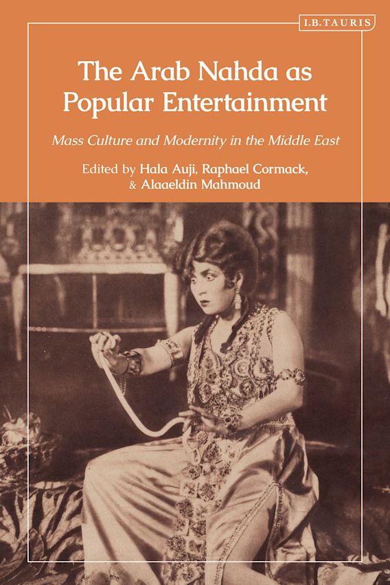 NEW on our library shelves—The Arab Nahda as Popular Entertainment: Mass Culture and Modernity in the Middle East, ed. by Hala Auji, Raphael Cormack (<a href="/RaphaelCormack/">Raph Cormack</a>), and Alaaeldin Mahmoud (<a href="/aladdin_mahmoud/">Alaaeldin Mahmoud</a>) (<a href="/ibtauris/">I.B. Tauris</a>, 2024): shorturl.at/aHQR1