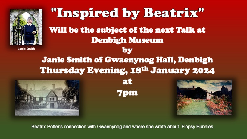 Denbigh_Museum's tweet photo. Ein noson sgwrs nesaf....  our next talk.... 
nos Iau yma/ this Thursday evening 18/1/24 at the Museum.

Janie Smith will give a talk on her connection with #BeatrixPotter #FlopsyBunnies (this talk will be delivered in English)

Mynediad am ddim/Free admission. Donations welcome. https://t.co/OdQnbbIXLG