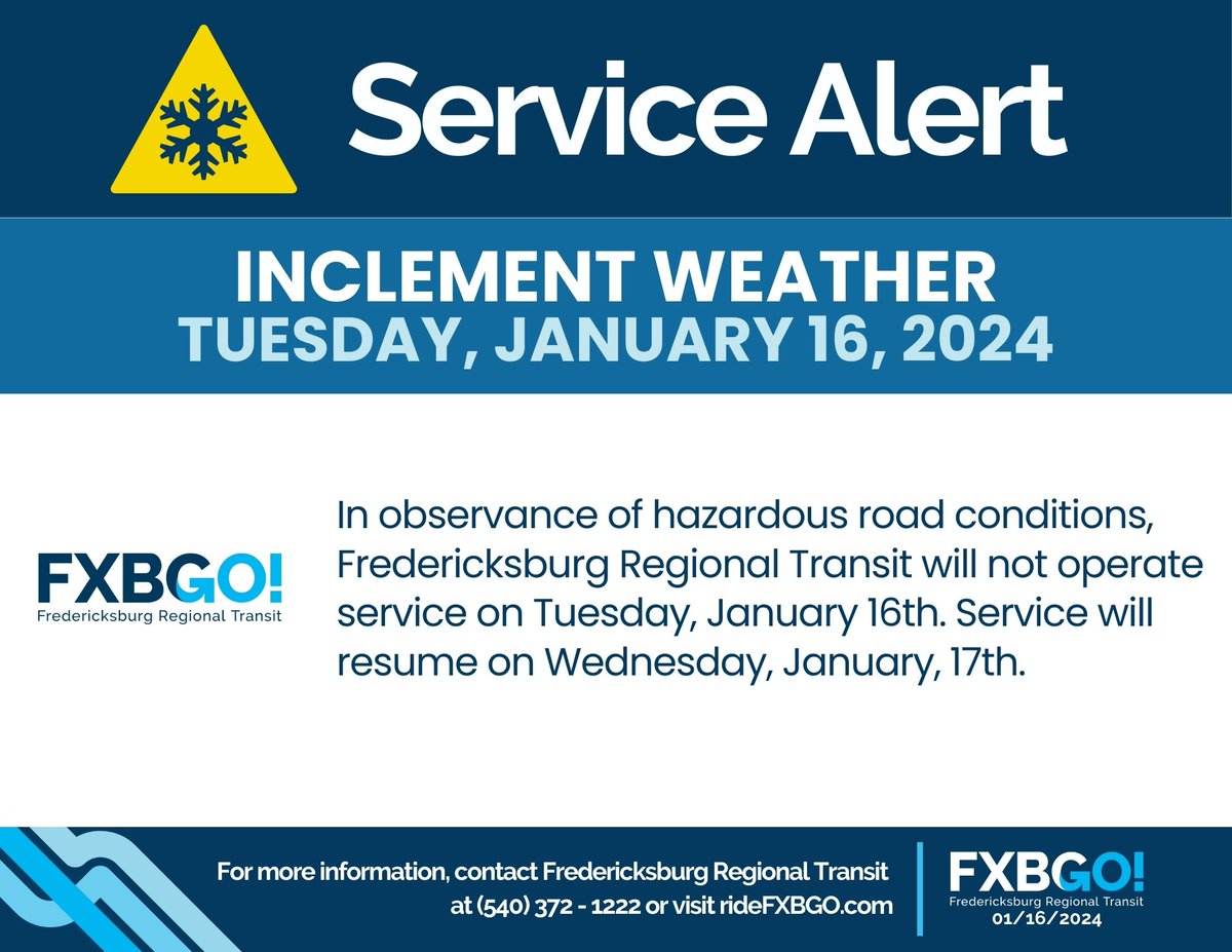 rideFXBGO's tweet photo. Inclement Weather ❄️
Fredericksburg Regional Transit will not operate service on Tuesday, January 16th due to hazardous road conditions due to the recent weather event. Service will resume on Wednesday, January, 17th. We apologize for any inconvenience. https://t.co/Iq6ovorGP6