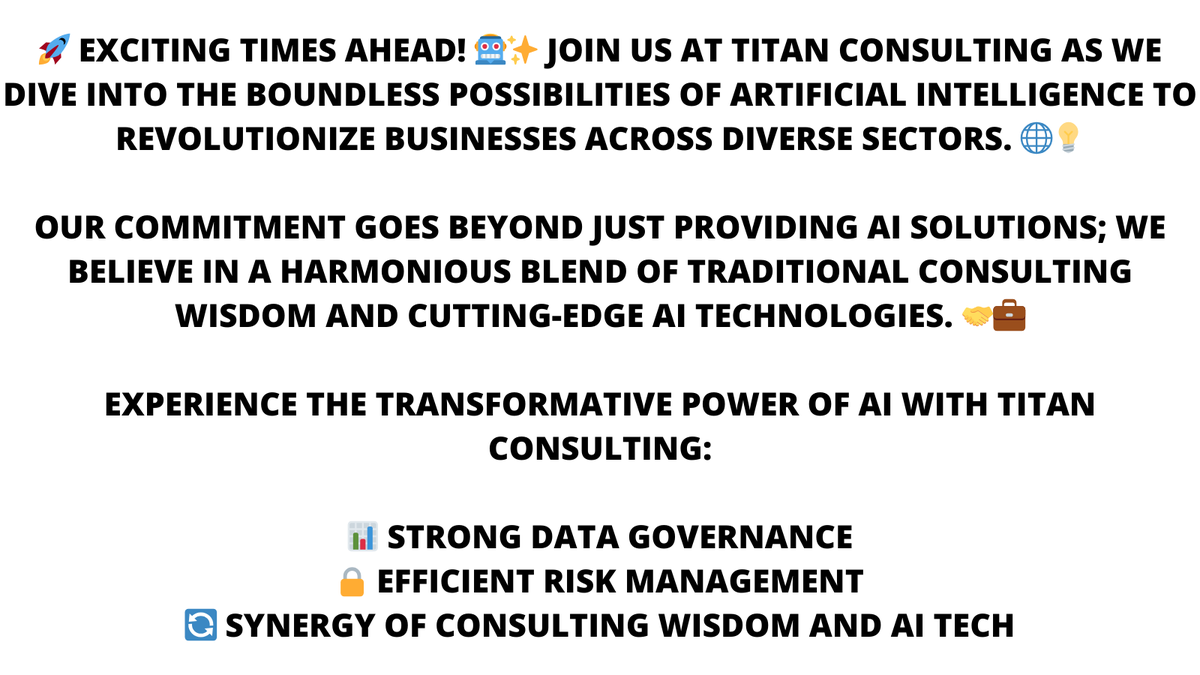 TitConOrg's tweet photo. Ready to explore the future? Reach out to us! #AIInnovation #BusinessTransformation #ConsultingExcellence
#TitanConsulting #AIDrivenTransformation #IndustryInnovation #DataDrivenDecisions #ProductivityBoost #EfficiencyElevation #ClientSuccess #BusinessInnovation #AI https://t.co/TvCXcXxpl7