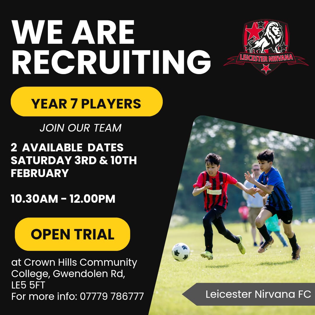WE'RE RECRUITING YEAR  7 PLAYERS

Leicester Nirvana U12's is expanding their squad &amp; looking for players with a good mentality &amp; a love for the game. 
All positions considered
<a href="/CHCC_Official/">Crown Hills Community College</a>  <a href="/judgemeadowpe/">Judgemeadow PE Dept</a> <a href="/ManorHighSchool/">Manor High School</a>
<a href="/StpaulsLeic/">St Paul's Catholic School & Sixth Form, Leicester</a> <a href="/MoatCollege/">MoatCommunityCollege</a> <a href="/TheCityOfLeice1/">TCOLC PE</a> <a href="/LeicNirvana/">Leicester Nirvana FC</a>