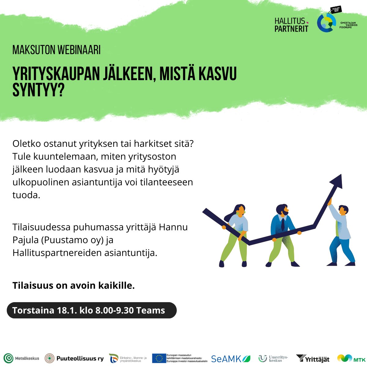 Ostitko yrityksen ja nyt se pitäisi saada lentoon? Tule maksuttomaan webinaariimme kuulemaan vinkkejä siitä, miten yritysoston jälkeen luodaan kasvua. Ilmoittaudu lyyti.fi/reg/yrityskaup…
#yrittäjät #omistajanvaihdos #yritysosto #webinaari