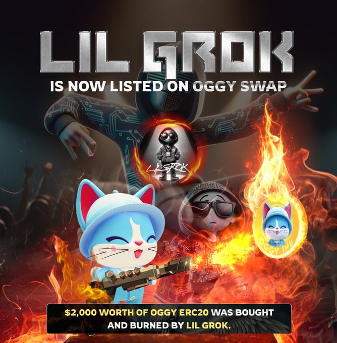 NEW LISTING : 

🚀LIL GROK($LILGROK) listed at #OGGYSwap. 

#OggySwap swap.oggyinu.com - Automatic burner manufactured by #OggyInuLTD

This is an important announcement that the LIL GROK Follow Grok trending and the name Lil so cool.

#OggySwap - 0,2% fee burning your