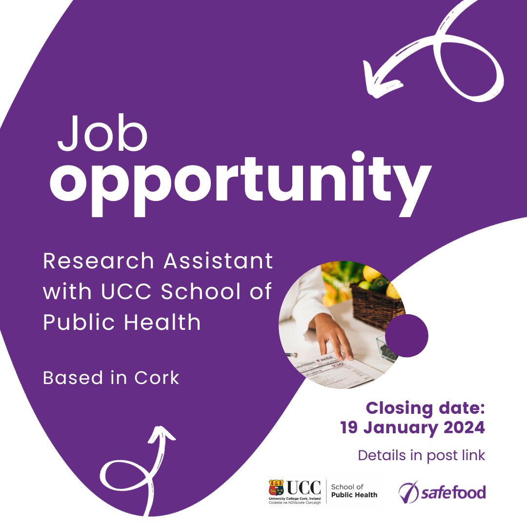 📣 @UCCPublicHealth are hiring a Research Assistant in partnership with safefood based in our Cork office. Closing date is Friday, 19 January 2024. Get all the details 👉 ore.ucc.ie - Job ID: 073751 @NutSoc_SC @AfN_UK_ @trust_indi @BDANIreland #jobfairy #hiring