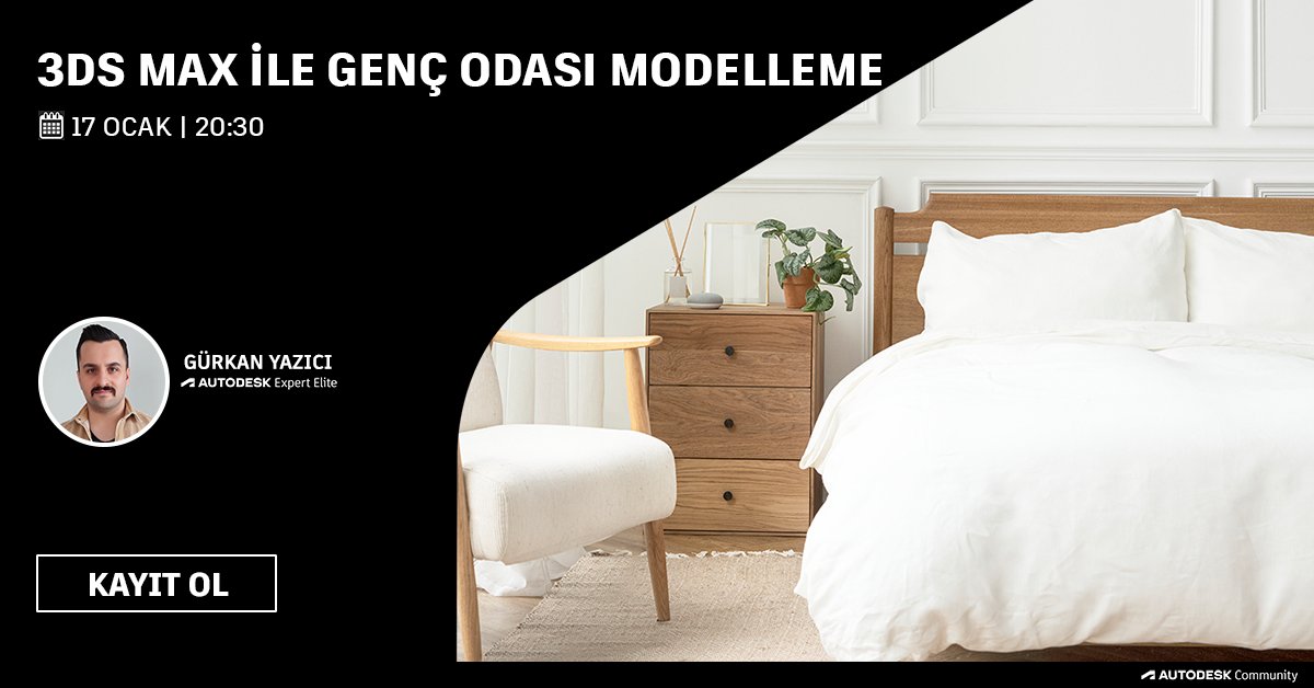 "3ds Max ile Genç Odası Modelleme” webinarımız, 17 Ocak Çarşamba 20:30'da Expert Elite üyesi Gürkan Yazıcı'nın sunumuyla gerçekleşecektir. Kayıt olmak için bit.ly/3tuHiZg #3dsmax