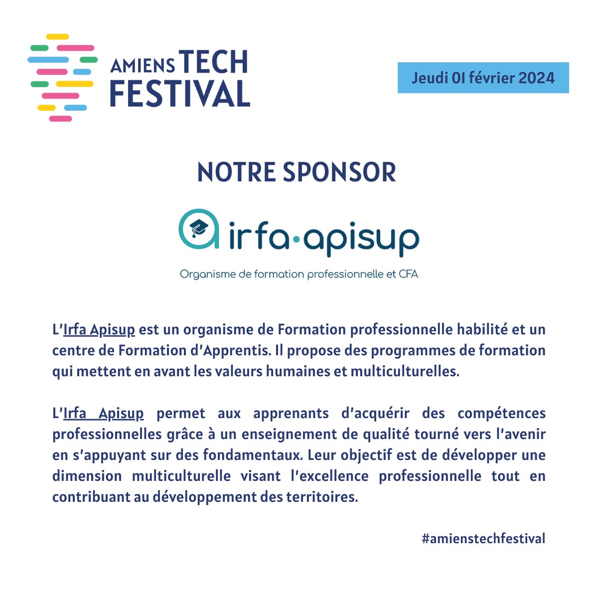 NOTRE SPONSOR 🤝

Nous remercions Irfa Apisup pour son soutien et sa collaboration dans l’organisation d’Amiens Tech Festival 🚀

Rendez-vous sur leur site 👉🏻 irfa-apisup.fr

#amienstechfestival #iteracode #conference #tech #entrepreneuriat
