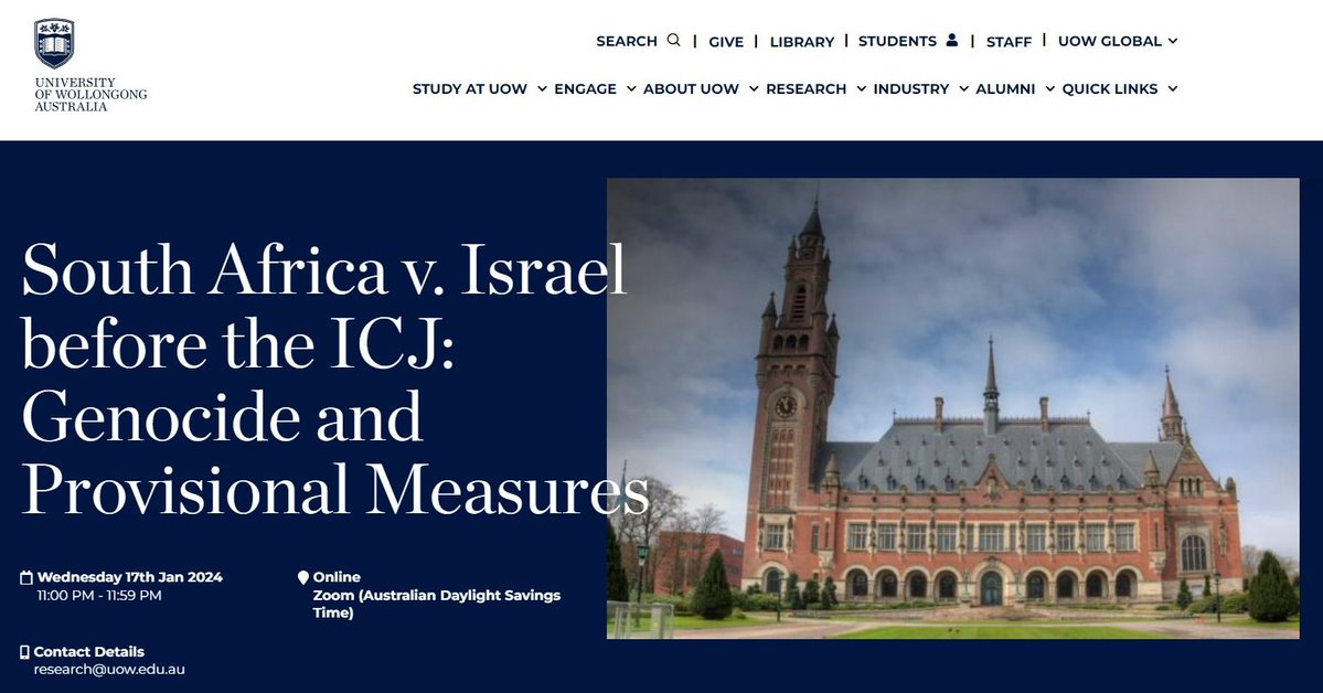 Webinar: South Africa v. Israel proceedings on #genocide before the @CIJ_ICJ, w/ @AdHaque110 @juliettemm @yuvalshany1 & myself. Wednesday, 17 Jan 24 7 am Lima/New York, 1 pm Brussels, 8 pm Singapore, 11 pm Sydney Info and registration: uow.edu.au/events/2024/so…
