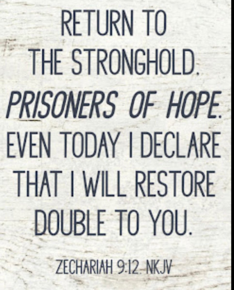 +Glory Dew for the Day-16JAN2024+
Zechariah 9:12 
Turn you to the strong hold, ye prisoners of hope: even to day do I declare that I will render double unto thee; 
சகரியா 9:12
நம்பிக்கையுடைய சிறைகளே, அரணுக்குத் திரும்புங்கள்; இரட்டிப்பான நன்மையைத் தருவேன், இன்றைக்கே தருவேன்.
