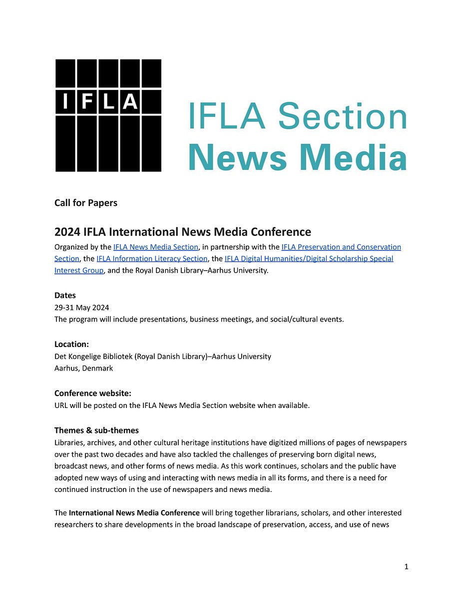 Call for papers from the IFLA News Media Section for the 2024 IFLA International News Media Conference which will be held from the 29-31 May in Denmark. Further details at: tinyurl.com/369rhrpj