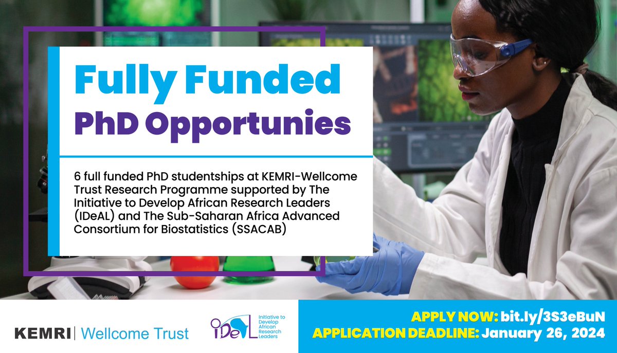 We invite applicants to apply for 6 fully funded PhD studentships at the KEMRI-Wellcome Trust Research Programme supported by The Initiative to Develop African Research Leaders (IDeAL) and The Sub-Saharan Africa Advanced Consortium for Biostatistics (SSACAB)