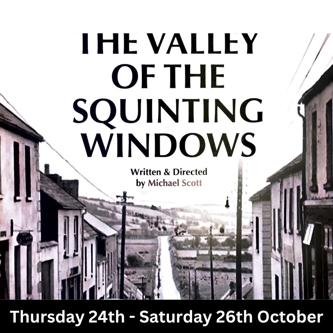 After selling out all 4 performances in 2023 we are delighted to announce that we will be bringing ‘THE VALLEY OF THE SQUINTING WINDOWS’ back to Mullingar Arts Centre in October 2024 for 3 nights. Booking & Info: mullingarartscentre.ie/index.php/revi… | 044 934 7777