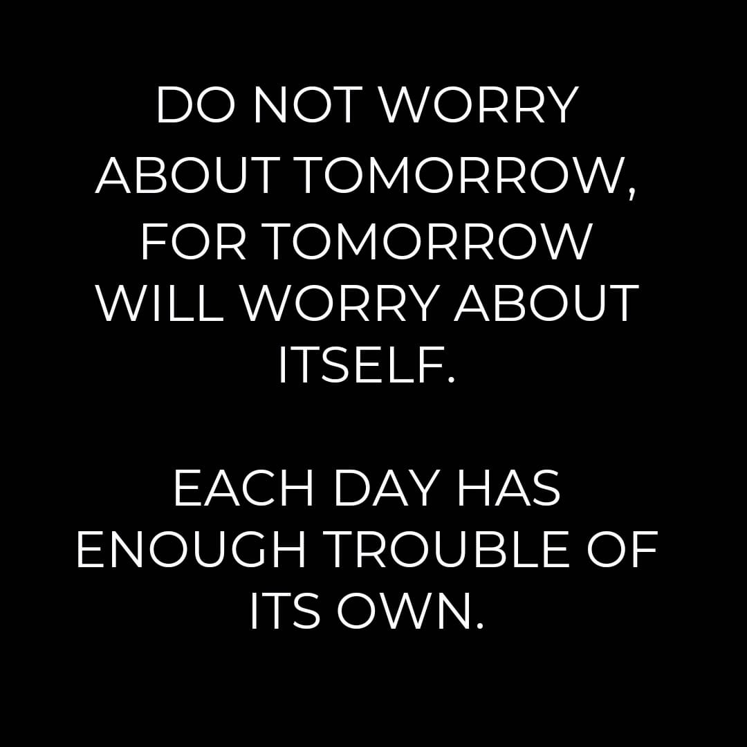 This quote reminds me that I don't have a lot of control in my life. I only control 3 things: my emotions, actions and reactions. 

That's it...

#quotestoliveby #DontWorryAboutTomorrow #wordstoponder #wordstoremember #mensrights #MensRightsActivist #selfcontrol