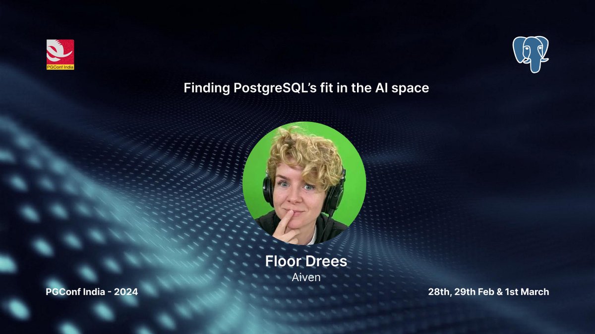 PGConfIndia's tweet photo. Join Floor Drees from @aiven_io as she shares a solution on Finding PostgreSQL’s fit in the AI space at @PGConfIndia 2024. To get these insights, book your seat at https://t.co/a5ql4wwTqu

#PostgreSQL #PGConfIndia #Trainingpostgres #opensource #conference2024 @DevOpsBarbie https://t.co/30WvNqKXra