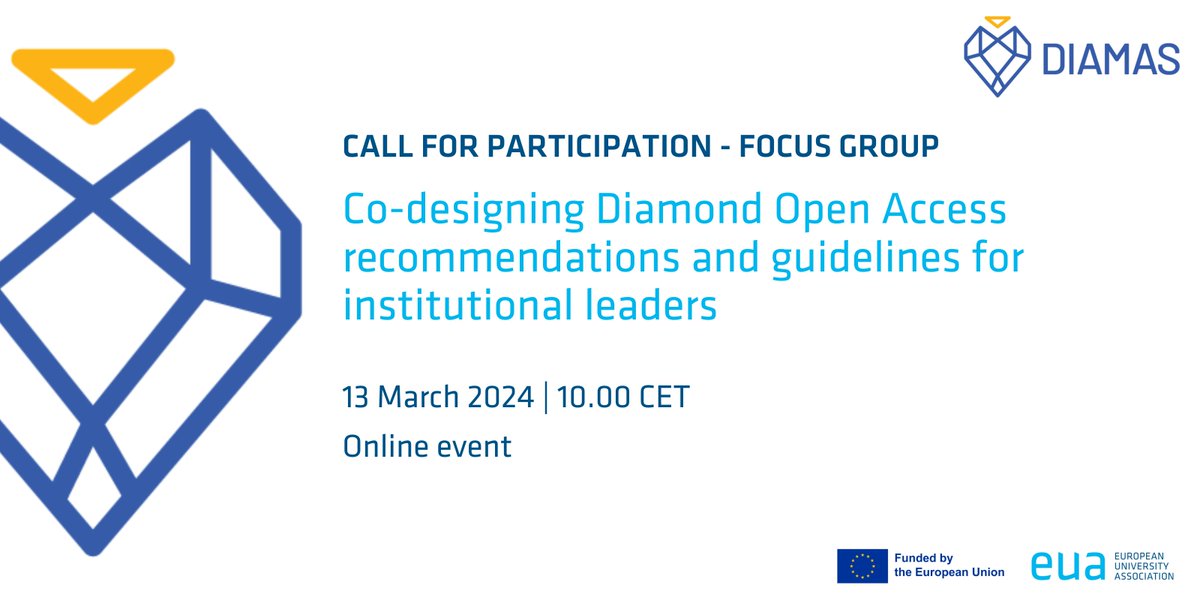 EUA (@euatweets) on Twitter photo EUA seeks participants for a focus group on “Co-designing #DiamondOA recommendations and guidelines for institutional leaders”, which will take place on 13 March in the context of the <a href="/DiamasProject/">DIAMAS Project</a>
Deadline to apply: 2 February
ℹ️ bit.ly/3TVHXh7
#OpenAccess EUA seeks participants for a focus group on “Co-designing #DiamondOA recommendations and guidelines for institutional leaders”, which will take place on 13 March in the context of the <a href="/DiamasProject/">DIAMAS Project</a>
Deadline to apply: 2 February
ℹ️ bit.ly/3TVHXh7
#OpenAccess