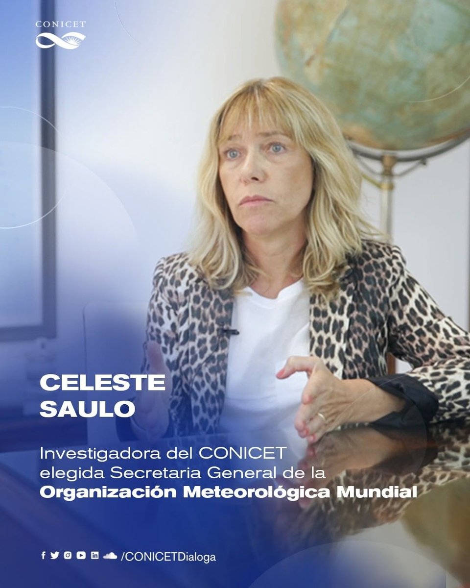 🔵Saludamos a la investigadora del CONICET Celeste Saulo por asumir como Secretaria General de la Organización Meteorológica Mundial (@WMO). Es la primera mujer en ocupar este cargo. ¡Felicitaciones! 👏