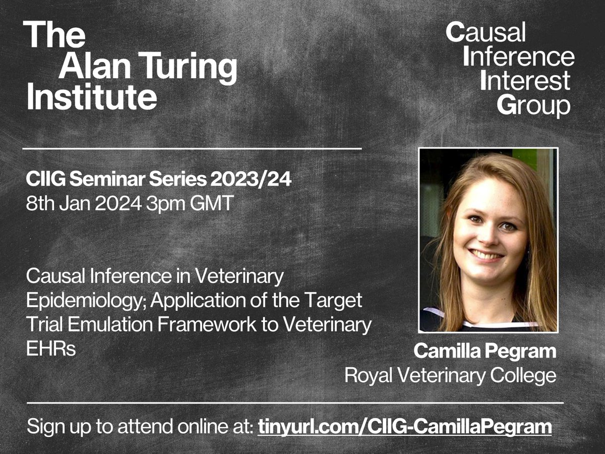 PWGTennant's tweet photo. Don't miss the next @turinginst causal inference seminar on Monday (8th Jan 3pm)!

Camilla Pegram from @RoyalVetCollege will introduce the application of the target trial framework to veterinary research.  

Register at: https://t.co/atOskupB6r 

#EpiTwitter #CausalTwitter #CIIG https://t.co/GoE2mvh8KL