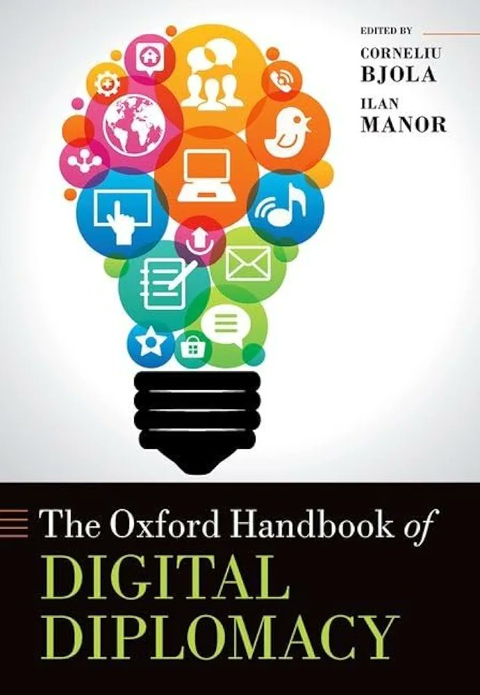Ilan_Manor's tweet image. 🚨IT'S OUT🚨
The Oxford Handbook of Digital Diplomacy is out now with @OxUniPress! 📚

34 chapters written by top experts in the field abt how digital technologies are transforming #diplomacy 🚀
#DigitalDiplomacy #DiplomacyInTheDigitalAge

amazon.co.uk/Oxford-Handboo…