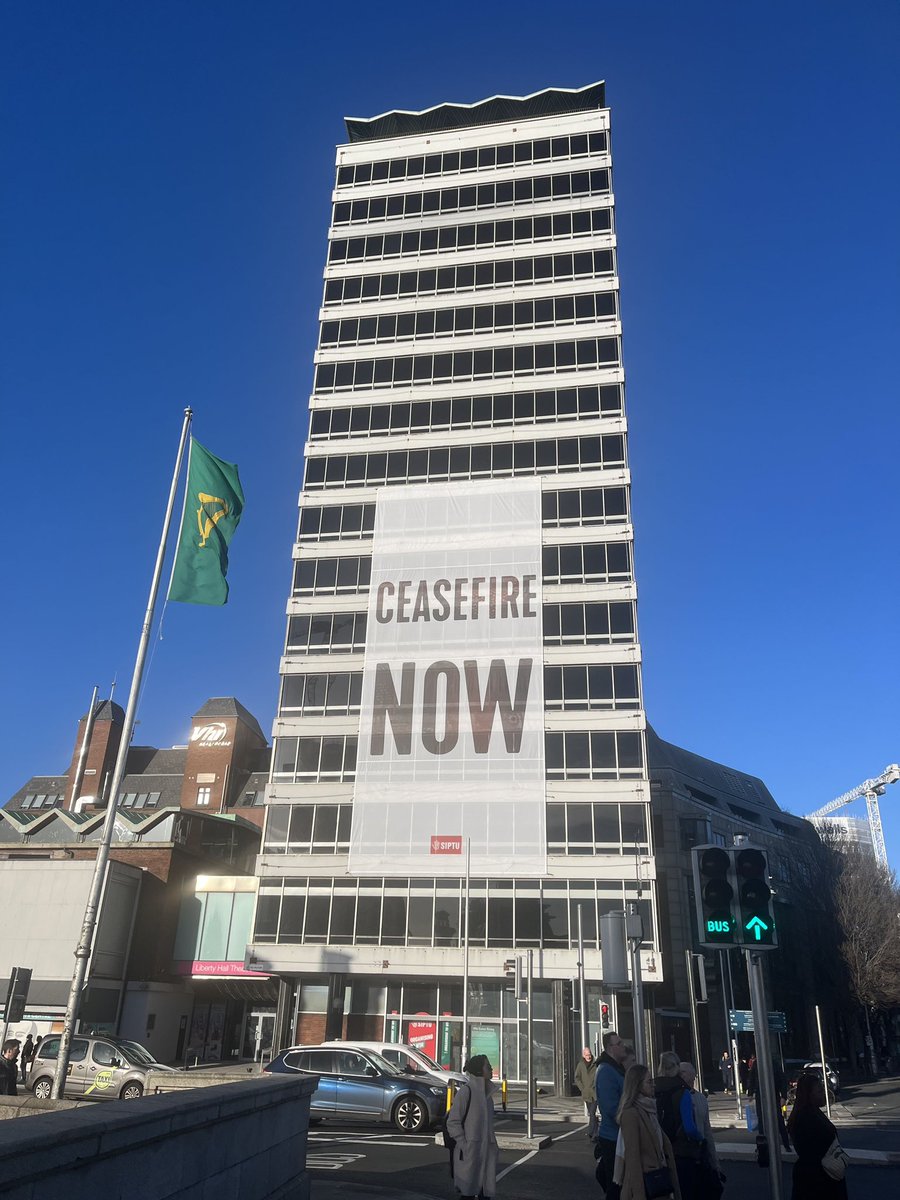 A #CeasefireNow banner has been raised on Liberty Hall to reflect the full support of SIPTU and the vast majority of the public in Ireland for an immediate halt to the ongoing atrocities in Gaza, the West Bank and Israel.