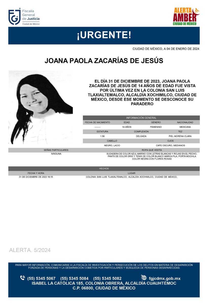 FiscaliaCDMX's tweet photo. Se activa #AlertaAmber para localizar a la menor de nombre Joana Paola Zacarías de Jesús de 14 años de edad, fue vista por última vez, el día 31 de diciembre de 2023, en la colonia San Luis Tlaxialtemalco alcaldía Xochimilco https://t.co/iQ37RbpjRV