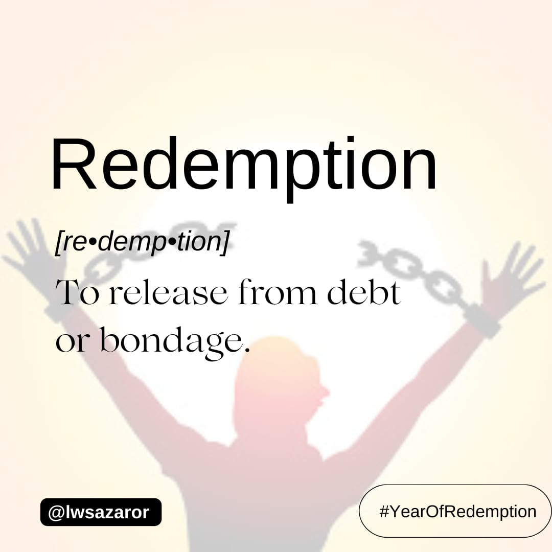 2024: The Year Of Redemption 

What is Redemption? 

#YearOfRedemption 
#blwcampusministry 
#blwcmsaregion 
#blwsazonea