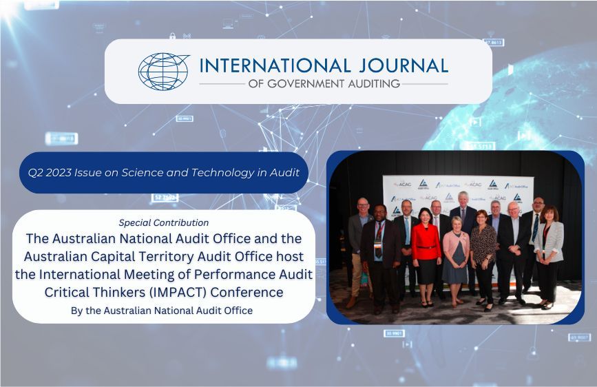 INTOSAIJournal's tweet photo. It's #TechnologyThursday! Today, we are highlighting an article from our Q2 2023 issue on #ScienceandTechnology in #Audit from @ANAO_Australia & highlights of their co-hosting of the #IMPACT Conference, themed around โThe Auditor of the Futureโ. Read more: https://t.co/4LO1bOJGgw https://t.co/i1LApN6HMD