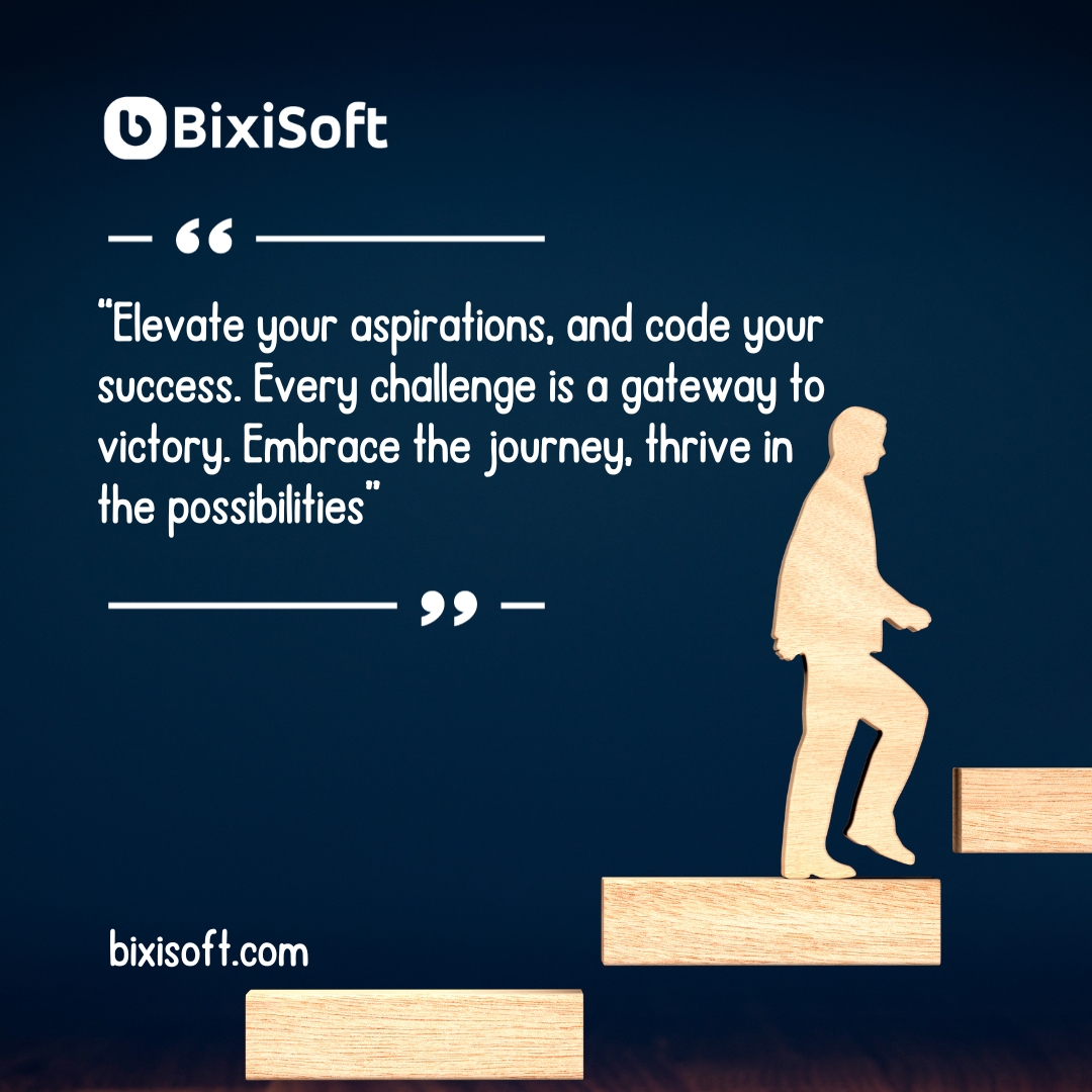 bixisoftware's tweet image. Elevate your aspirations, one code at a time. Conquer challenges, unlock victories, and thrive in the endless possibilities that coding brings. Your journey to success starts here! 💻🚀 #CodeYourSuccess #BixisoftJourney