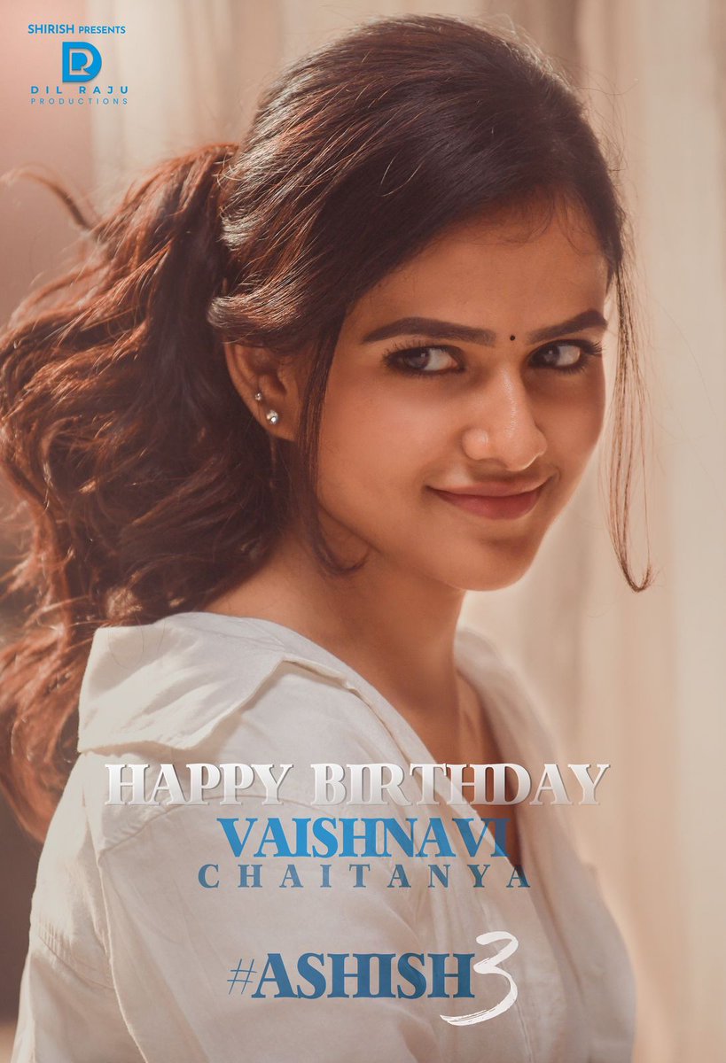 Wishing the ever-dazzling and everyone’s heartthrob #VaishnaviChaitanya a rocking birthday - Team #Ashish3! 🔥
