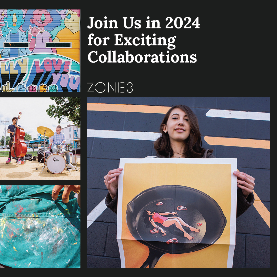 It’s a new year and we want to hear from you!

We’re kicking of 2024 by expanding our connections with creative individuals and orgs through events, programs, and public art.

Share your creative practice, or an idea for future projects and initiatives at: zone3westernave.com/get-involved