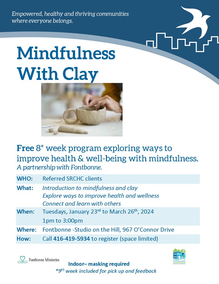 Mindfulness with clay is back for the winter session! The program begins on January 23 at Studio on the Hill, 967 O'Connor Drive, on Tuesdays from 1:00-3:00pm. The program is open to referred SRCHC clients. Call 416-419-5934 to register (space limited).
