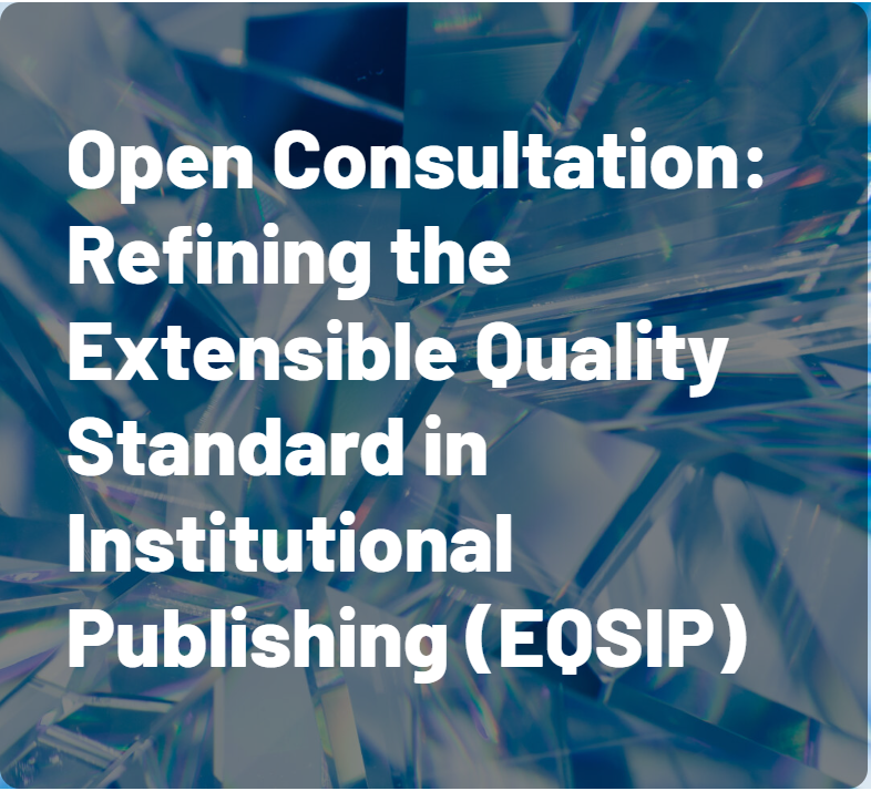 🚀 #OpenConsultation The DIAMAS' initiative Extensible Quality Standard in Institutional Publishing (EQSIP) v2 is nearing completion. Join us in this process by participating in our open consultation. ➡️diamasproject.eu/open-consultat…