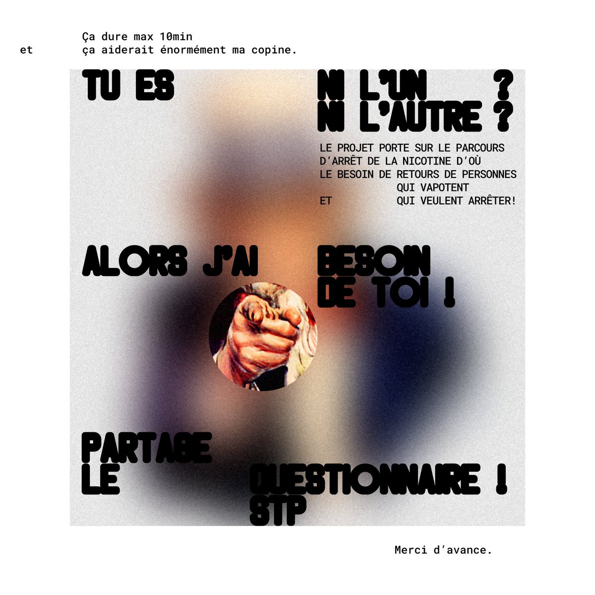 flOvism_'s tweet photo. Hello la team!
Nouveau visuel pour la bonne cause !!

Est-ce que vous pouvez RT ce post/ce questionnaire autour de vous svp ?

C’est pour un projet scolaire super important !!

Merci d’avance ! 🚬🚬

https://t.co/I9eiLltR3r https://t.co/erjvArnHZP