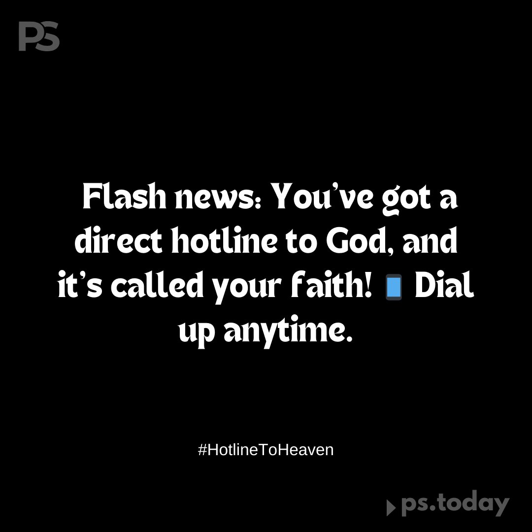 Flash news: You've got a direct hotline to God, and it's called your faith! 📱 Dial up anytime. #HotlineToHeaven #follow @PremasisSatman #Repost