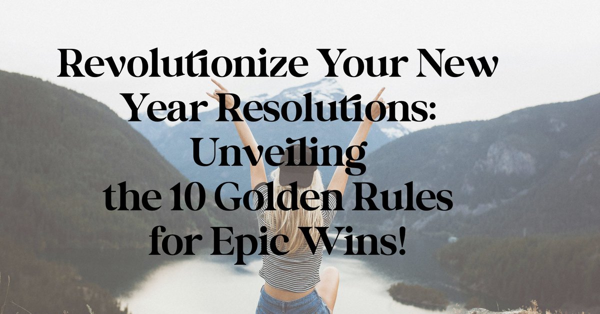 Russell41602072's tweet image. Elevate Your Resolutions with Sparkle and Sass! 💫 Dive into the 10 Golden Rules for Goal-Slaying Glory—where precision meets passion, small steps lead to big wins, and commitment becomes your superpower! 🚀✨ Ready to make waves in 2024? 🌊 #ResolutionMagic #GoalGetter
