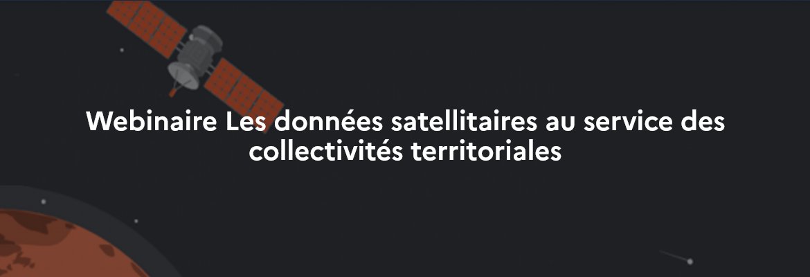 [Webinaire] Vous voulez découvrir l’apport des données satellitaires 🛰️ pour les territoires?
Participez à ce webinaire d’info à destination des maires, élus et autres acteurs territoriaux (intercommunalités, départements, régions...)
📅 9 et 18 janvier
➡️ bit.ly/4aDq9NL