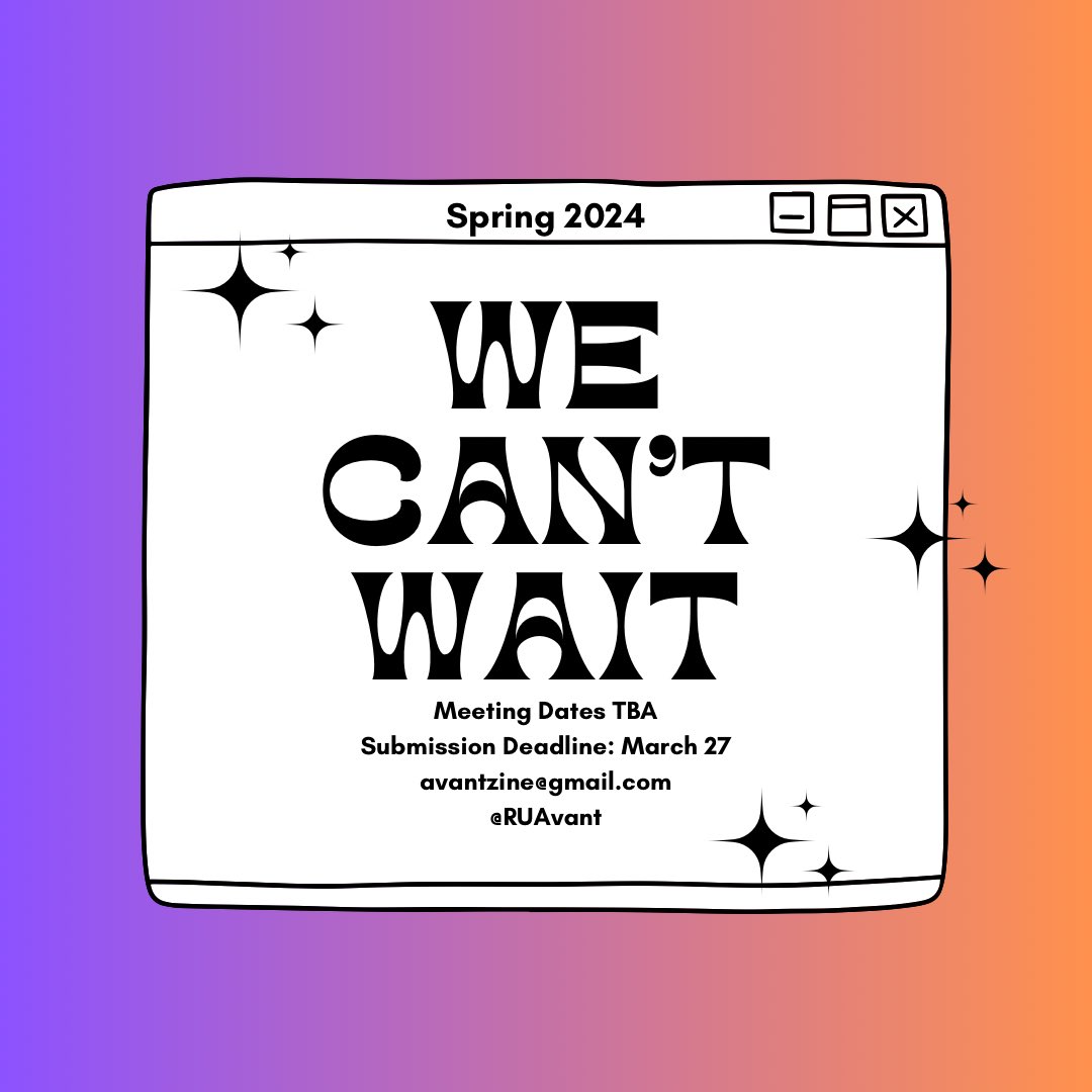 RU_Avant's tweet photo. We can’t wait for Spring 2024! Avant Literary Magazine is gearing up for an incredible semester. Stay tuned for our meeting dates announcement, in the mean time you can submit your work now. The Spring 2024 deadline is March 27. 📚✨ #AvantMagazine #Spring2024 #CallForSubmissions https://t.co/61sJwgCKYq