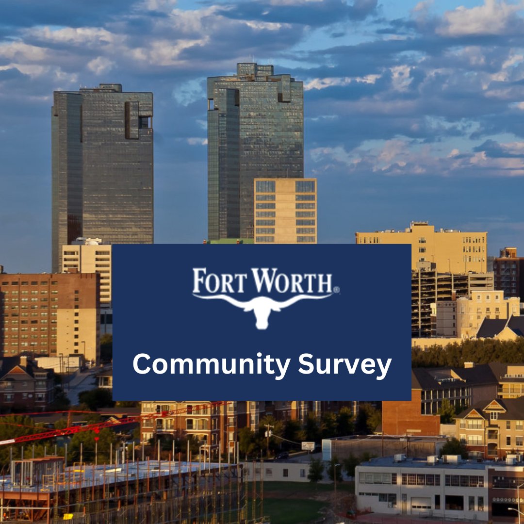 As a community partner with an interest in expanding engagement, we are asking you to please complete this survey  and share it with your network.  The City is conducting a survey to find out what you think about the quality of our city services. 

fortworthcommunity.org