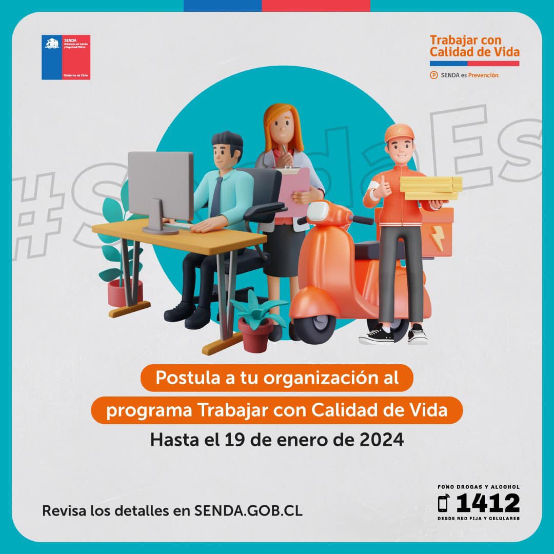 📷 ¡Recuerda!
Aún puedes inscribir a tu organización en nuestro programa Trabajar con Calidad de Vida.
Ingresa a nuestro sitio web y revisa las condiciones para postular.
📷 📷 senda.gob.cl