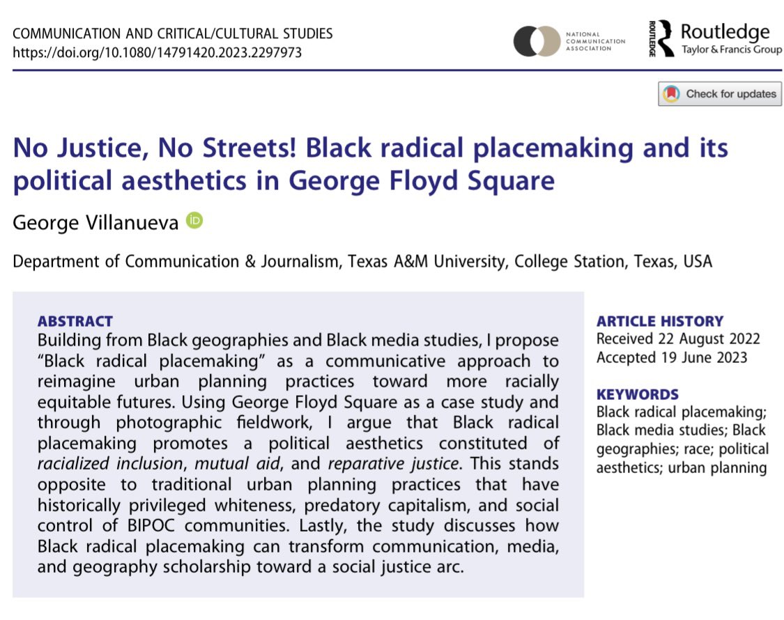 I have a new article ‘No Justice, No Streets! Black Radical Placemaking and its Political Aesthetics in George Floyd Square’ published in Communication and Critical/Cultural Studies. Check it out here: tandfonline.com/eprint/RCPBADG…