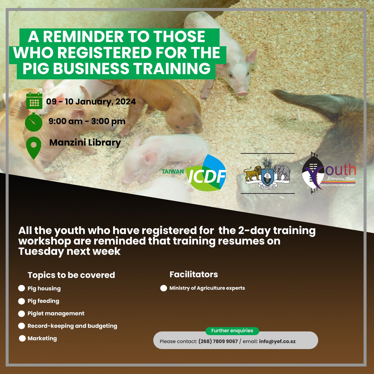 📢📢 Reminder

Hello Youth Farmers🇸🇿🇸🇿, we would like to remind all those who have registered for the training workshop below that it resumes next week Tuesday. 

#youthfund
#youthentrepreneurship