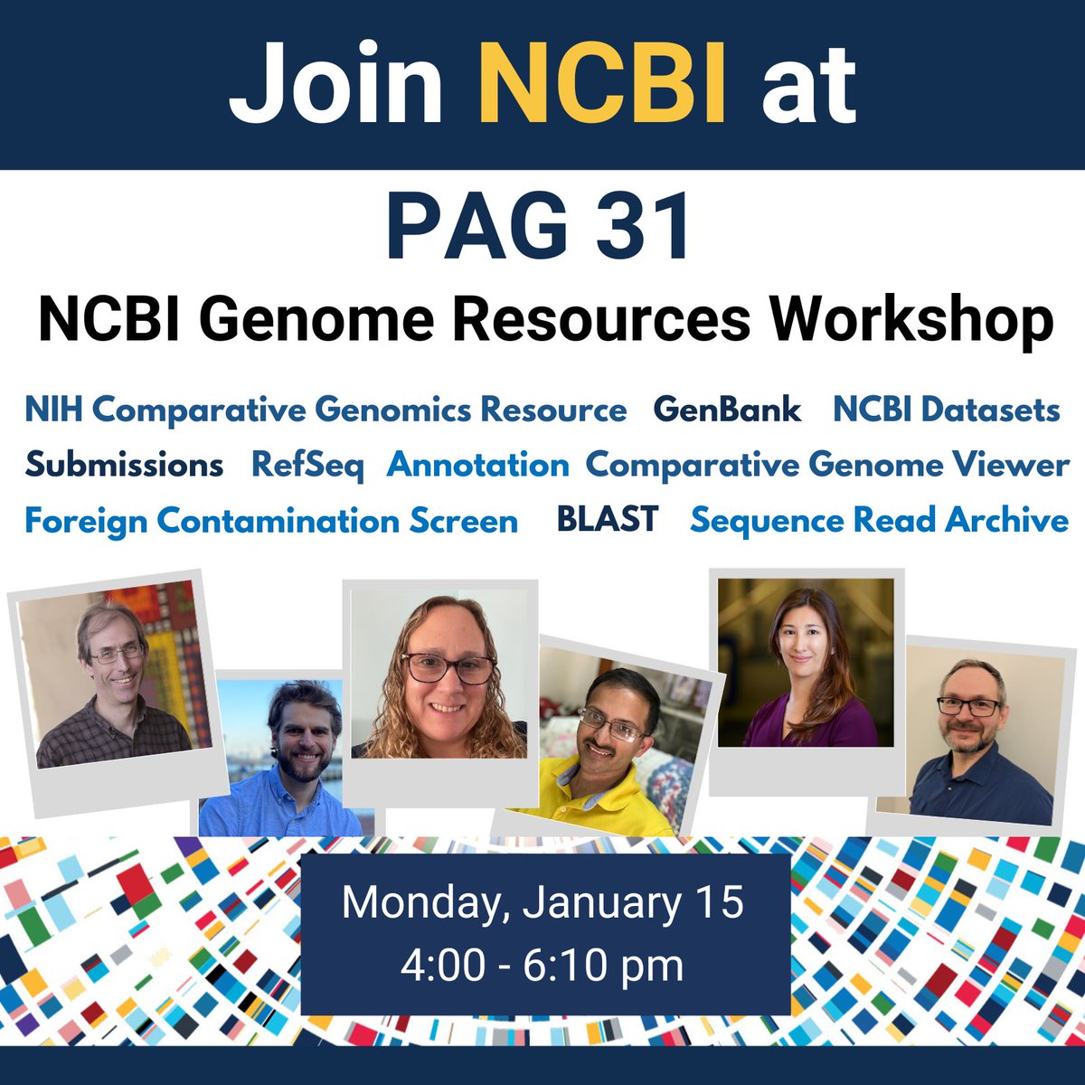 Calling #PAG31 attendees! We are excited about our NCBI Genome Resources Workshop on Monday, January 15 at 4 pm PST. We hope you will join us for an update on #NCBICGR. More info: ow.ly/ziFx50QmEbC