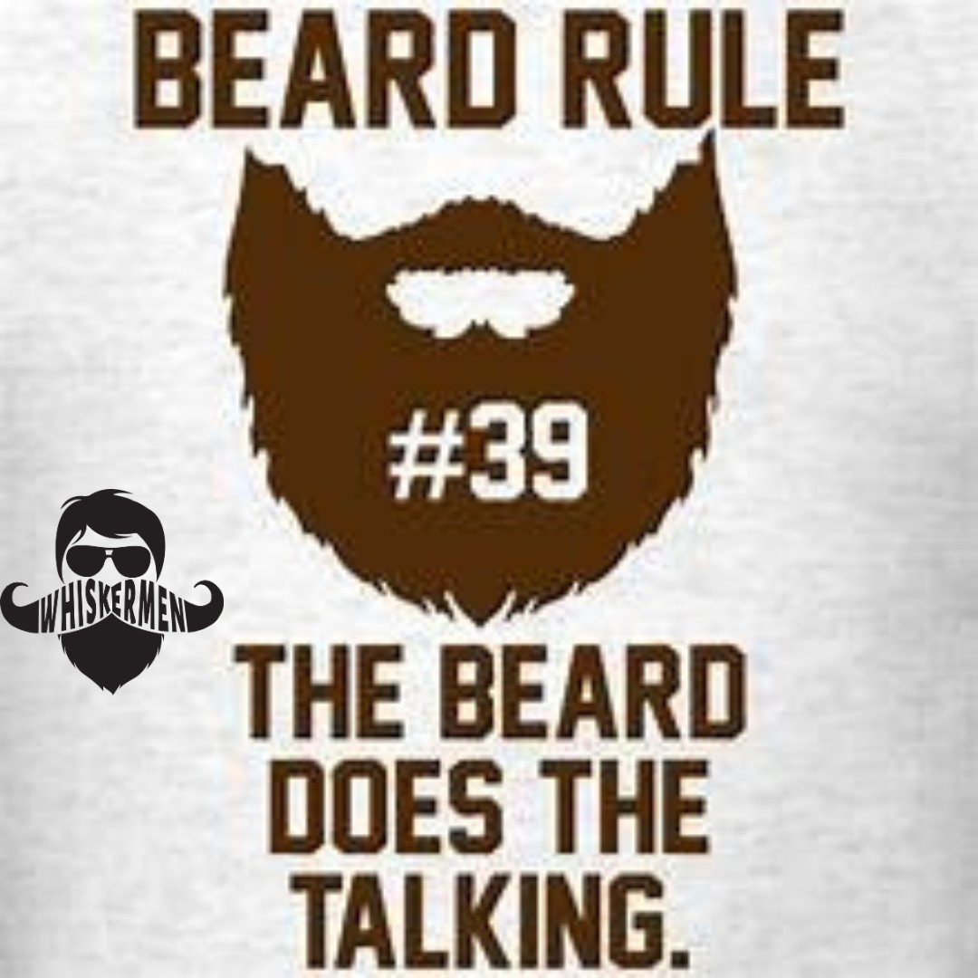 Beard Rule 39: The Beard Does The Talking #BeardRules #whiskermen #whiskermenbeard #beard #beardlife #airforceveteran #smallbusiness #disabledveteranowned #beardcareproducts #bearded #beardlife