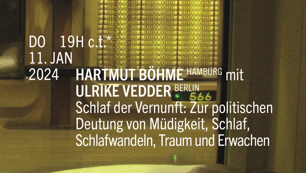 mosse_lectures's tweet photo. [save the date]:

Neues Jahr, neue Einblicke! Am 11.01. wird Hartmut Böhme mit einem Vortrag über die politische Deutung von Schlaf das Jahr 2024 bei den #MosseLectures an der @HumboldtUni einleiten.

Im Gespräch mit Ulrike Vedder.

Mehr Infos: https://t.co/LillNmL7Eq

Bis dahin! https://t.co/HVNfWiimiv