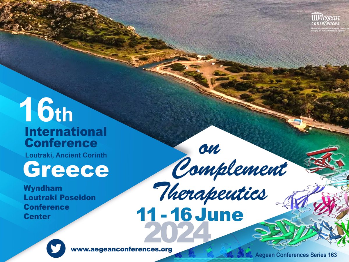 AegeanConf's tweet photo. Register Today! 16th Int'l Conference on #ComplementTherapeutics #Loutraki #Greece June 11-16, 2024 #AncientCorinth and the 163rd Aegean Conference. $$$ available for Trainees/Students/Young Investigators - Apply!! https://t.co/Kl5XPKpeFU https://t.co/ZeegMShlLA