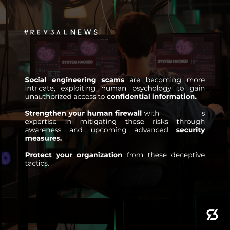 Rev3alTech's tweet photo. Strengthen your human firewall with Rev3al's expertise in mitigating these risks through awareness and upcoming advanced security measures. #SocialEngineering #HumanFirewall #rev3al #tech #trend #trending #engineeringscams #info #rev3altips https://t.co/RE1UeXHPMx