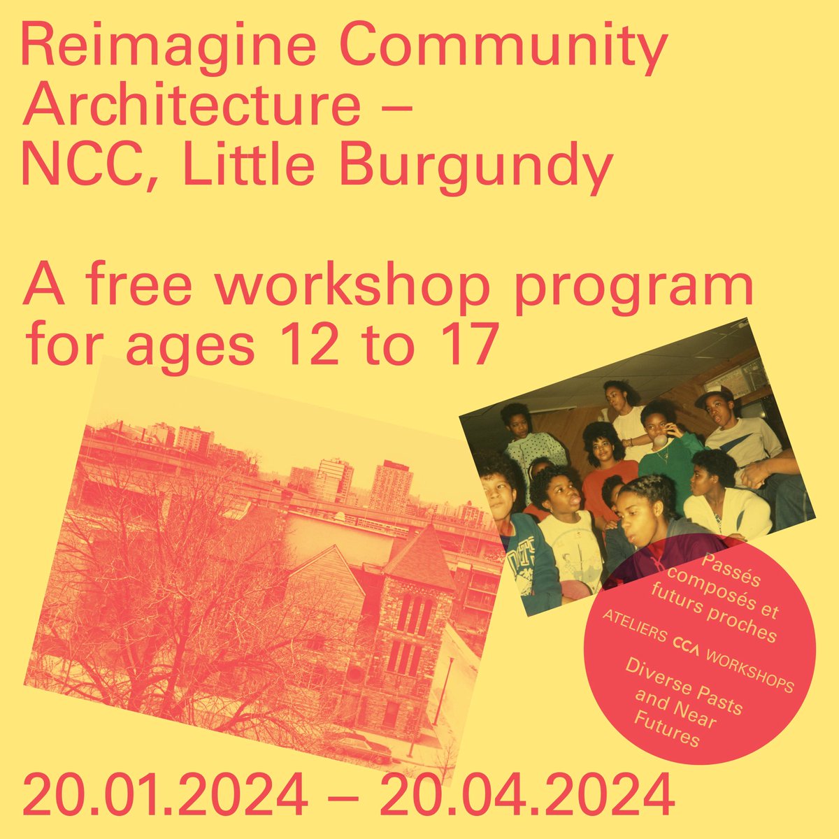 Register by 15 January to 'Diverse Pasts and Near Futures,' a 10-week workshop series at the CCA, inviting youth to contemplate and shape the future of a new community space in Little Burgundy. More details: cca.qc.ca/en/events/9291…