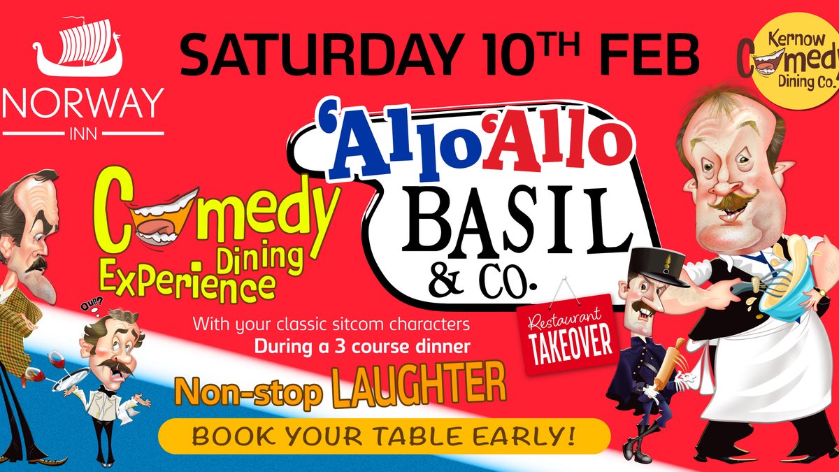 'Allo 'Allo!
Book in for our very first comedy dining event at #thenorway on February 10th. 
With @Kernow Comedy Dining and a Fawlty menu from Head chef Ben, it's set to be a very special evening. Watch out for bread rolls!
Book on 01872 864241, tables are booking up fast!